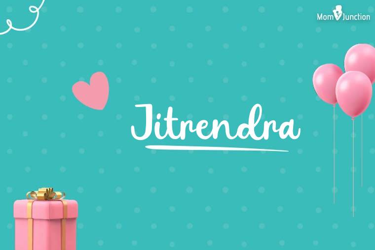 Jitrendra Birthday Wallpaper