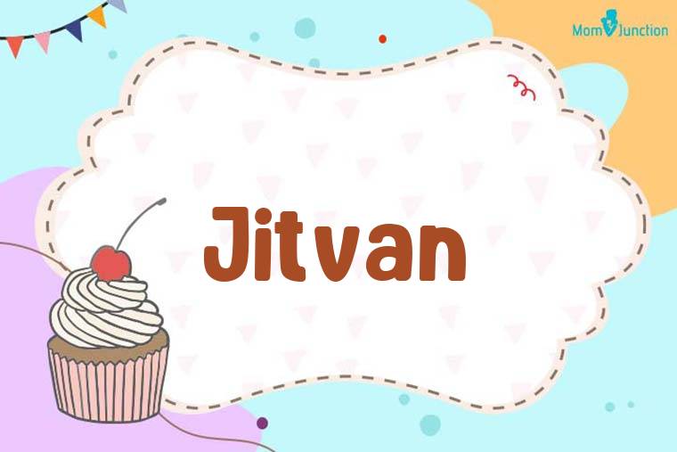 Jitvan Birthday Wallpaper