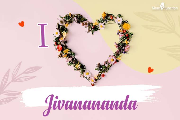 I Love Jivanananda Wallpaper