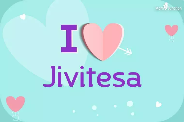 I Love Jivitesa Wallpaper