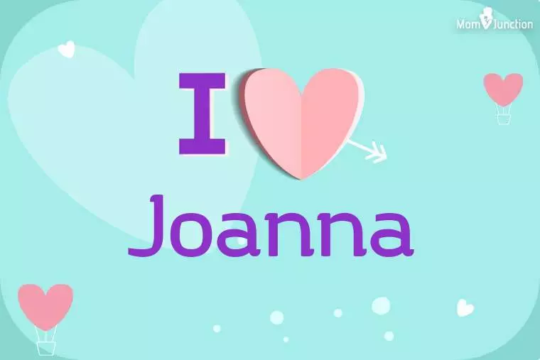 I Love Joanna Wallpaper