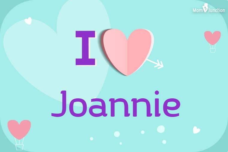 I Love Joannie Wallpaper