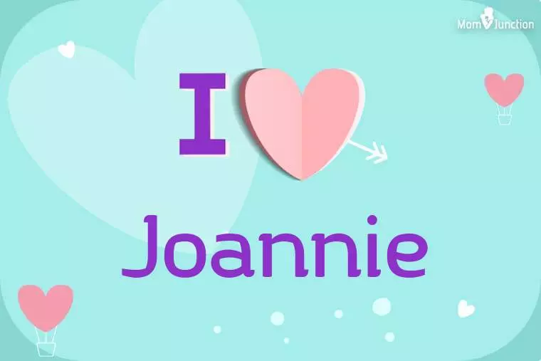 I Love Joannie Wallpaper