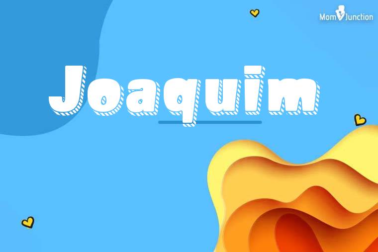 Joaquim 3D Wallpaper