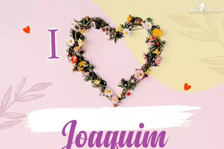 I Love Joaquim Wallpaper