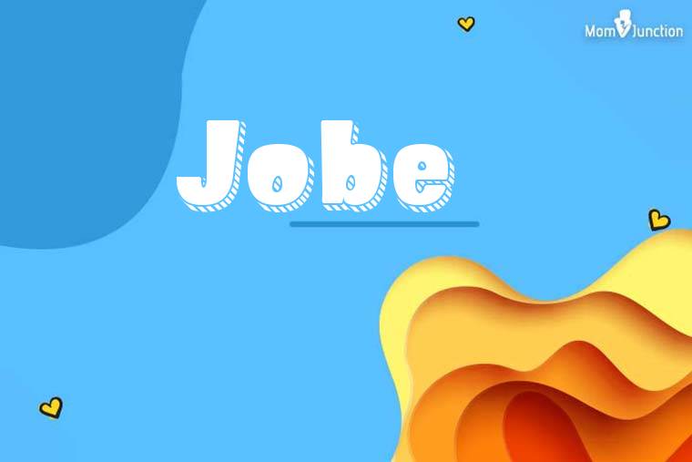 Jobe 3D Wallpaper