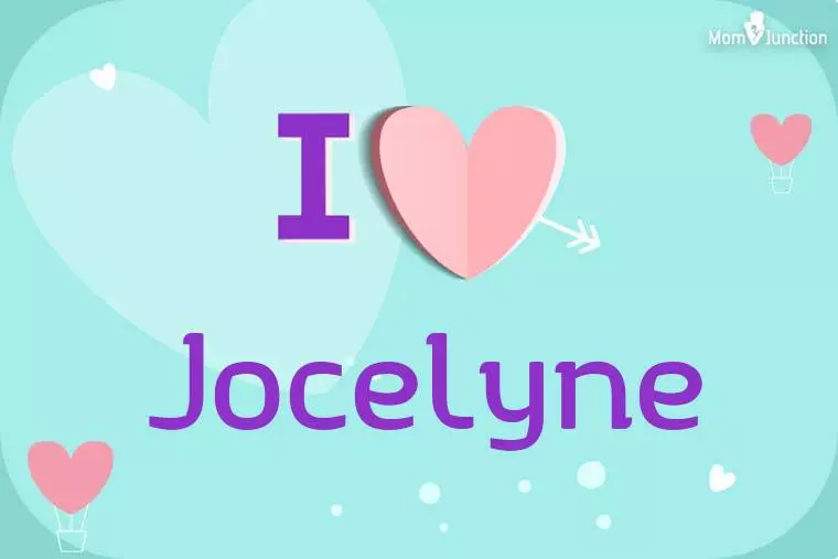 I Love Jocelyne Wallpaper