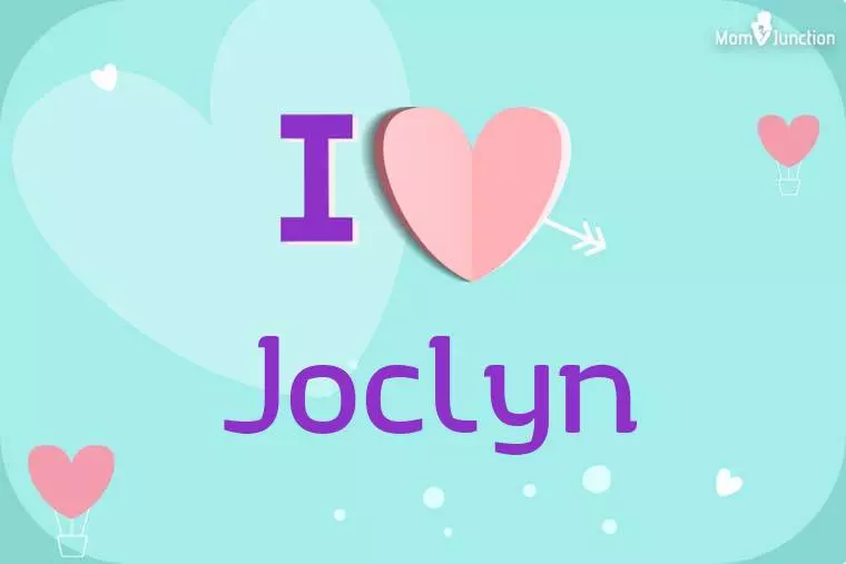 I Love Joclyn Wallpaper