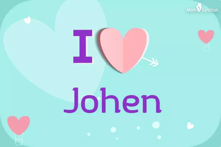 I Love Johen Wallpaper