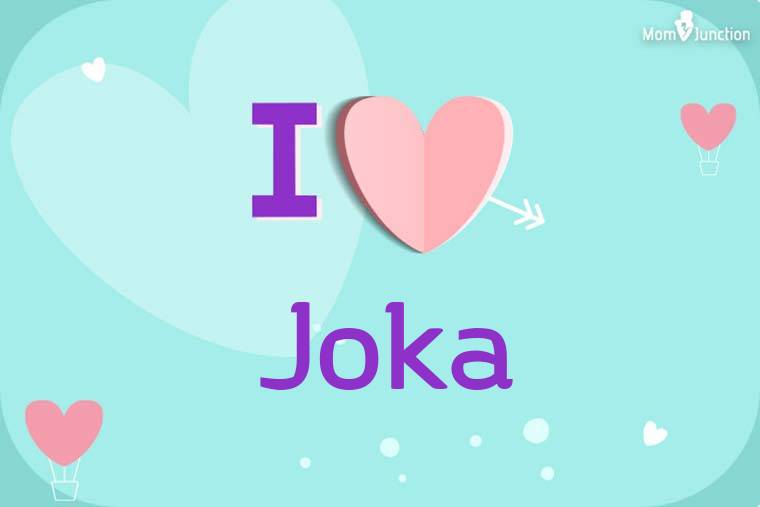 I Love Joka Wallpaper
