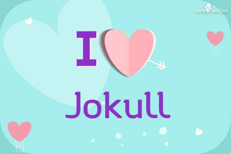 I Love Jokull Wallpaper