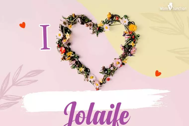 I Love Jolaife Wallpaper