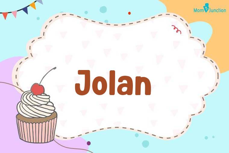 Jolan Birthday Wallpaper