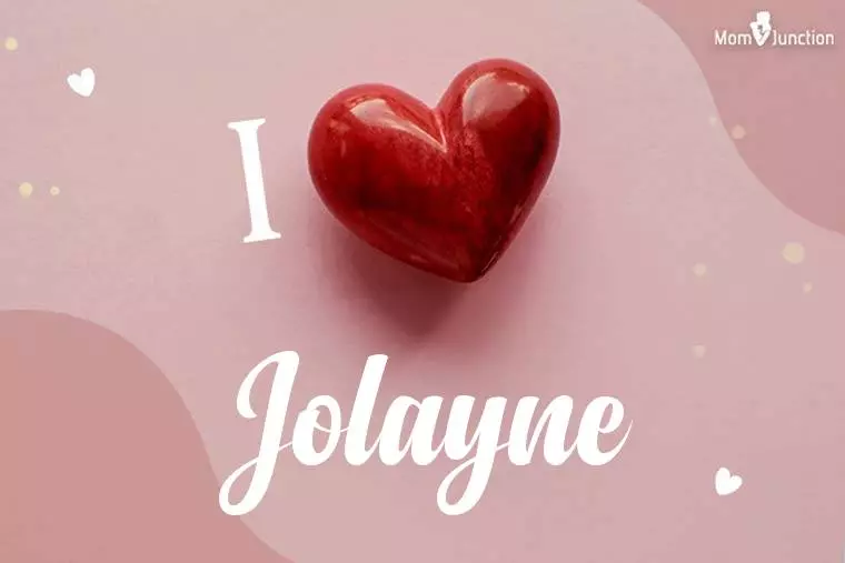 I Love Jolayne Wallpaper