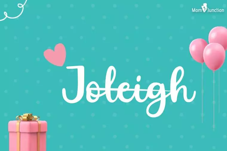 Joleigh Birthday Wallpaper