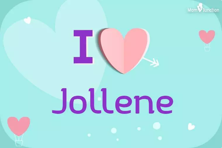 I Love Jollene Wallpaper