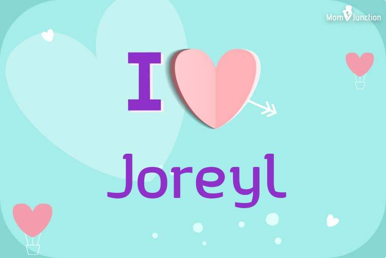 I Love Joreyl Wallpaper