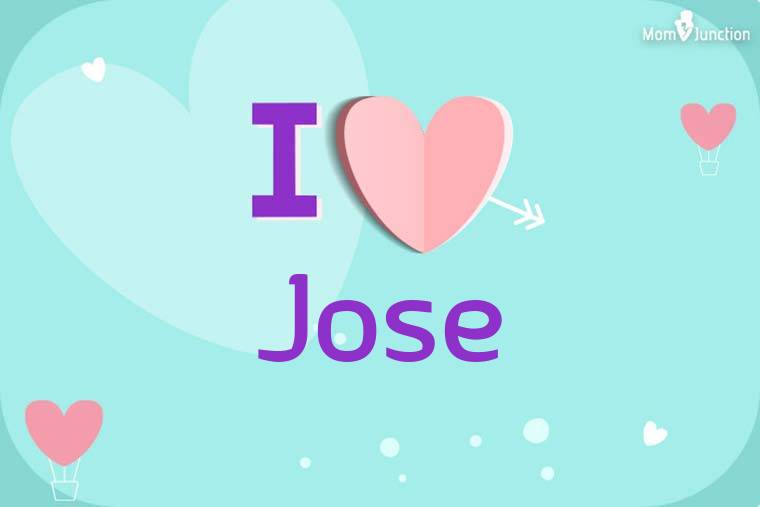I Love Jose Wallpaper