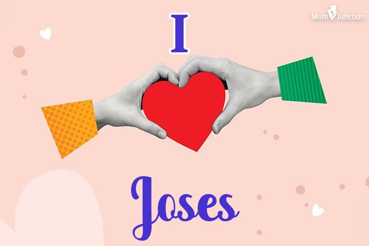 I Love Joses Wallpaper