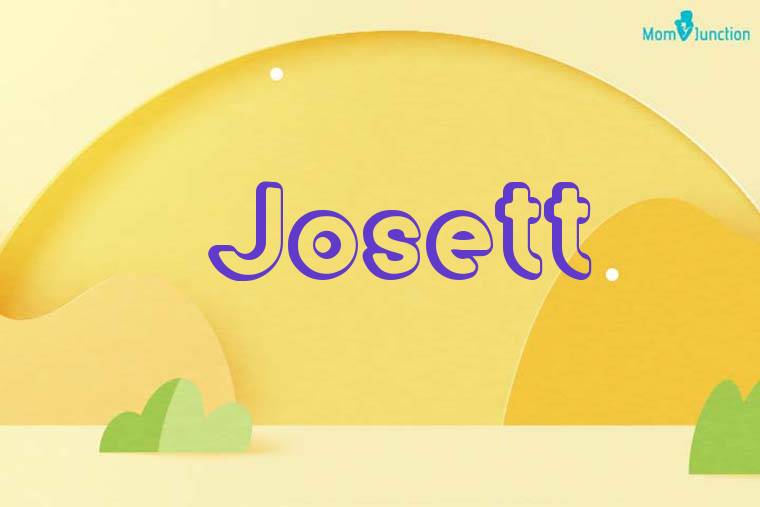 Josett 3D Wallpaper