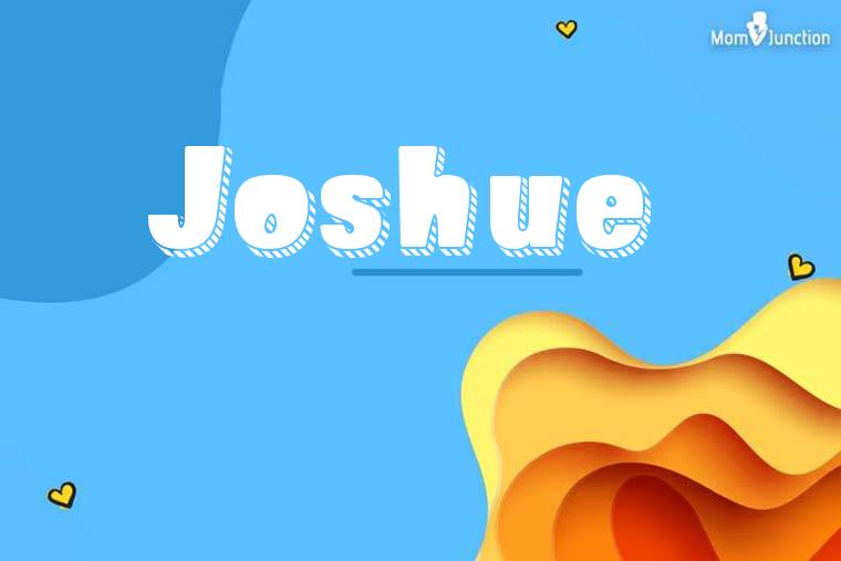 Joshue 3D Wallpaper