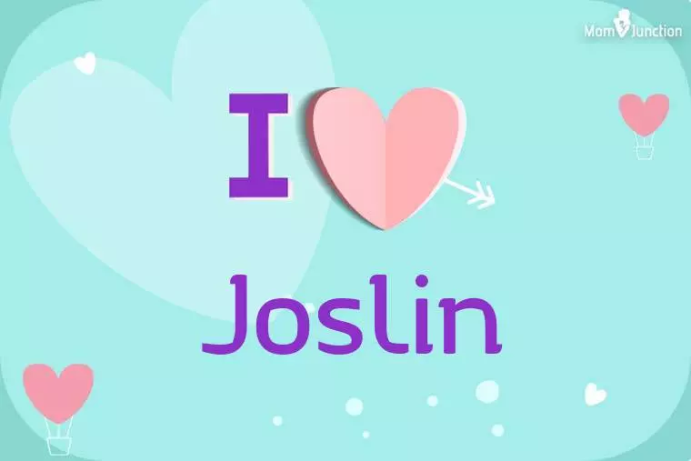 I Love Joslin Wallpaper