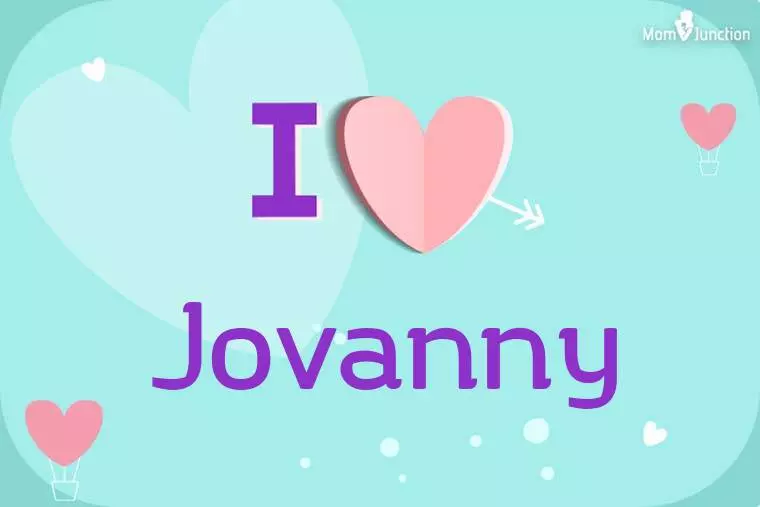 I Love Jovanny Wallpaper