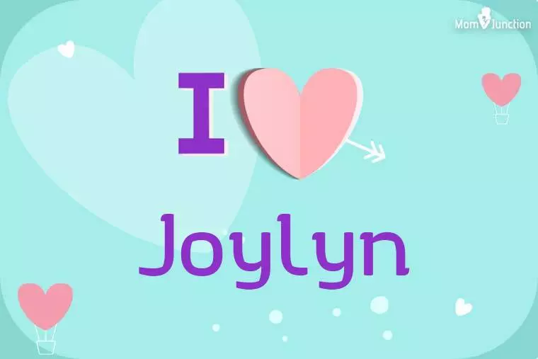 I Love Joylyn Wallpaper