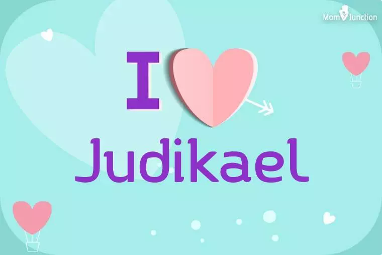 I Love Judikael Wallpaper