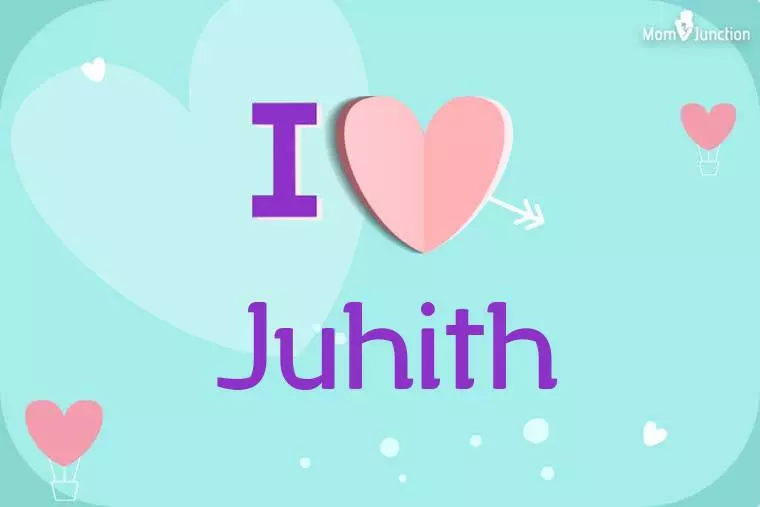 I Love Juhith Wallpaper