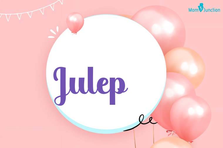 Julep Birthday Wallpaper