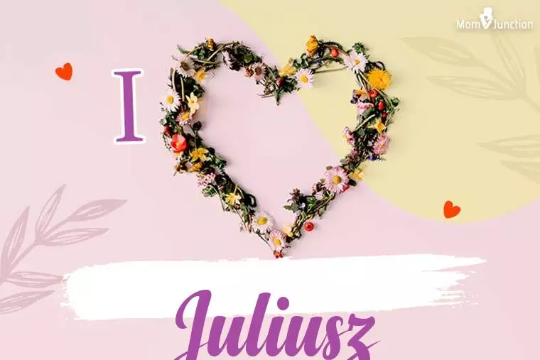 I Love Juliusz Wallpaper