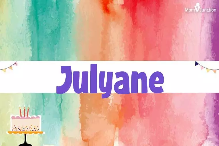 Julyane Birthday Wallpaper