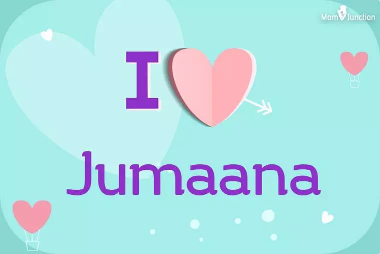 I Love Jumaana Wallpaper