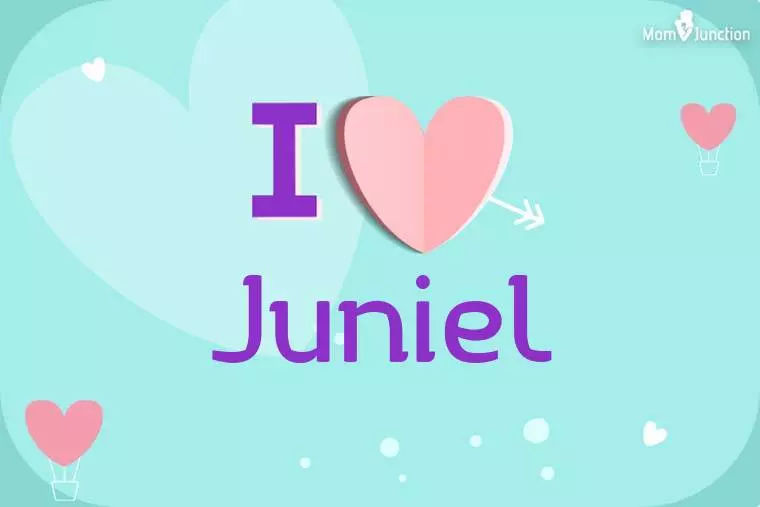 I Love Juniel Wallpaper