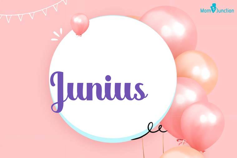 Junius Birthday Wallpaper