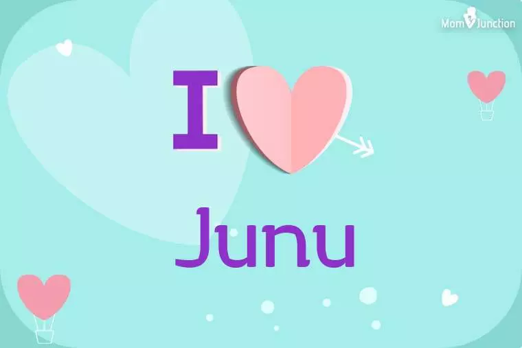 I Love Junu Wallpaper