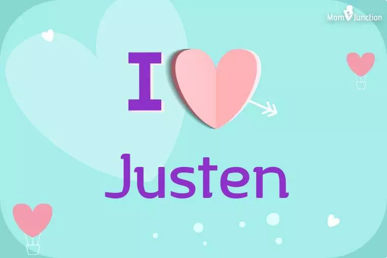 I Love Justen Wallpaper