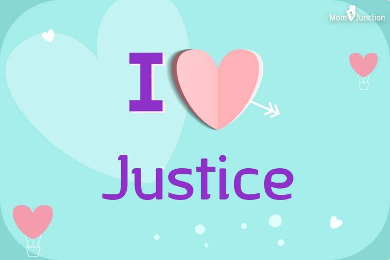 I Love Justice Wallpaper