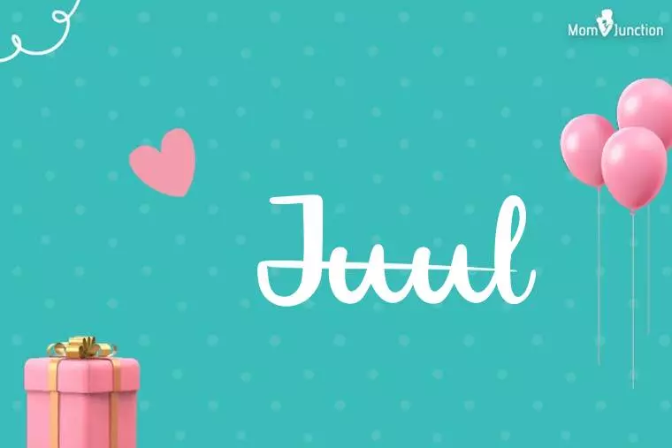 Juul Birthday Wallpaper