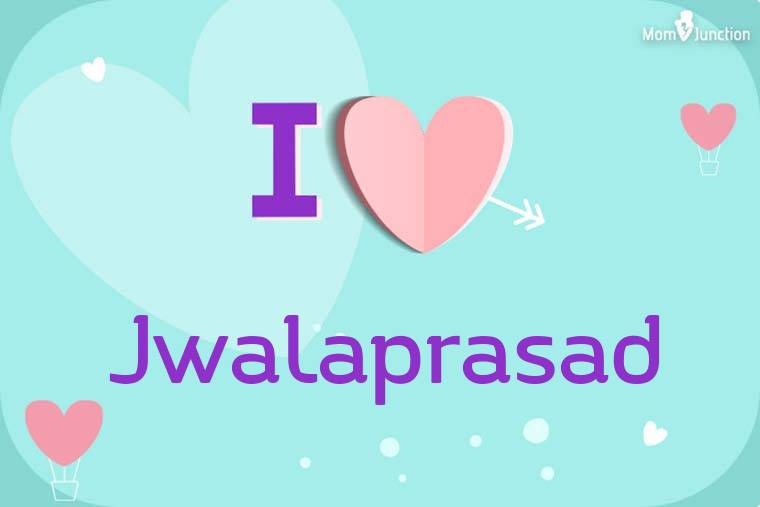 I Love Jwalaprasad Wallpaper