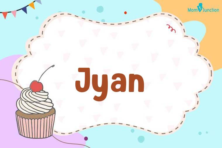 Jyan Birthday Wallpaper