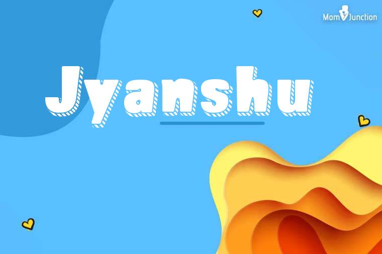 Jyanshu 3D Wallpaper