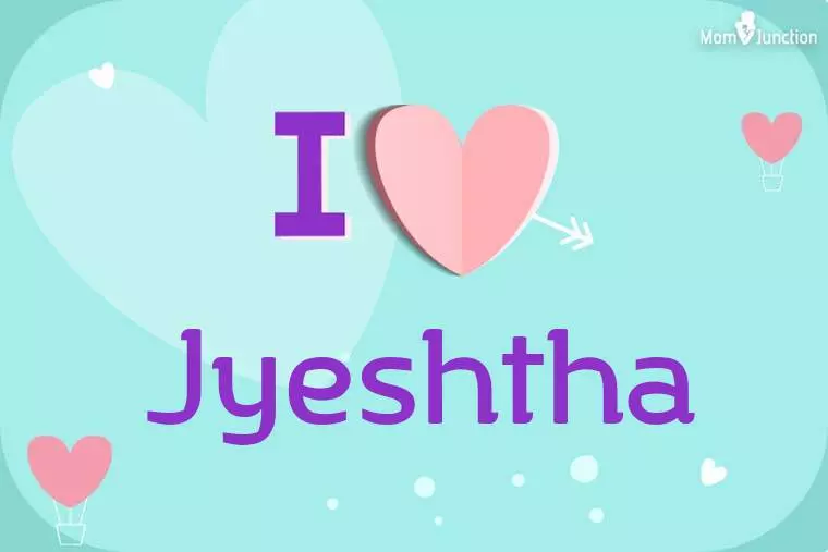 I Love Jyeshtha Wallpaper