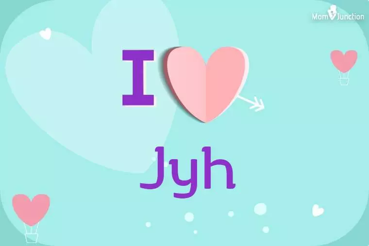 I Love Jyh Wallpaper