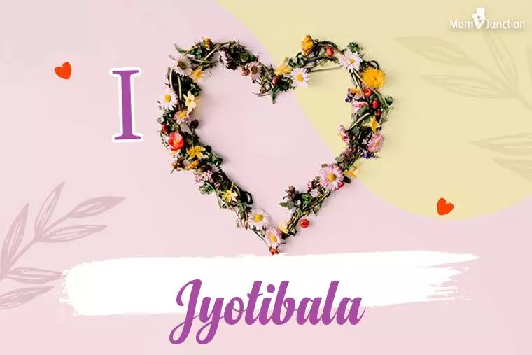 I Love Jyotibala Wallpaper