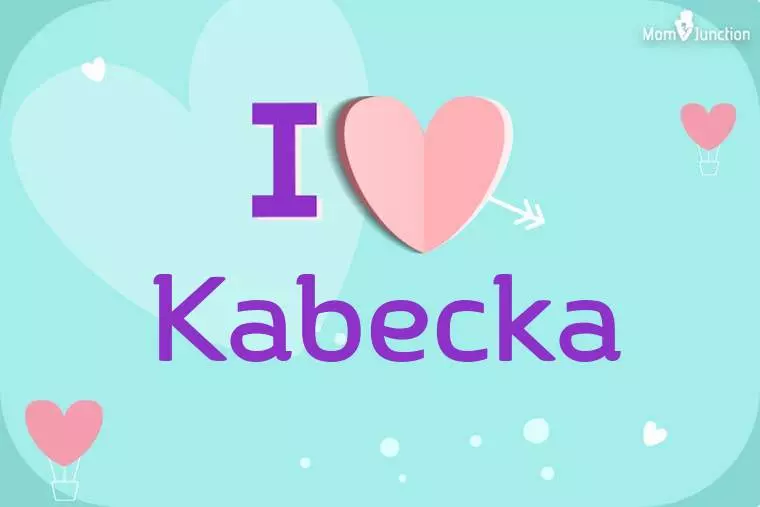 I Love Kabecka Wallpaper