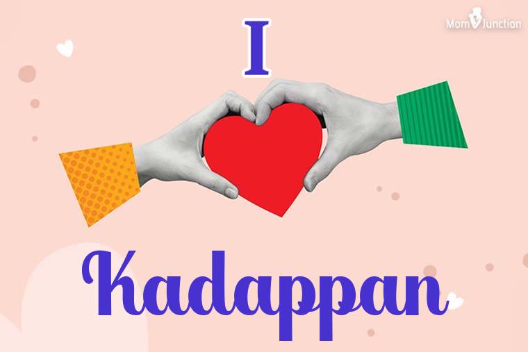 I Love Kadappan Wallpaper