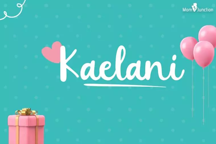 Kaelani Birthday Wallpaper