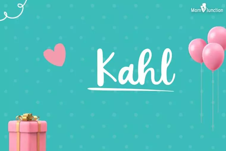 Kahl Birthday Wallpaper